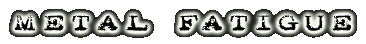 metal fatigue